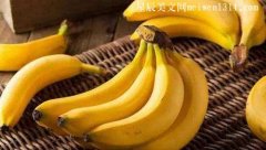 香蕉的功效与作用，经常吃香蕉有什么好处-常识大全